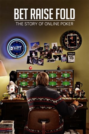 Poster Bet Raise Fold: The Story of Online Poker 2013