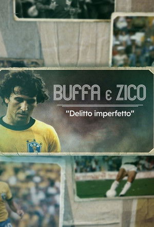 Buffa e Zico: Delitto imperfetto (2022)