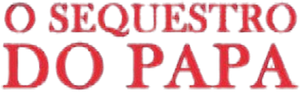 O Sequestro do Papa — Logos 7