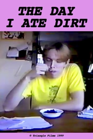 Poster The Day I Ate Dirt (1999)