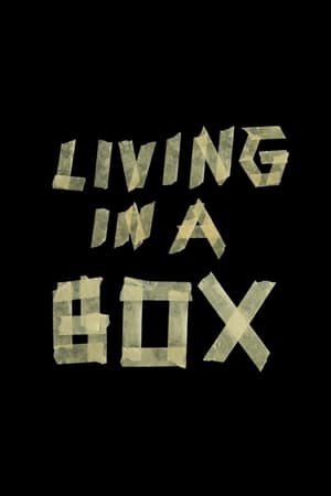 Living in a Box (2020)