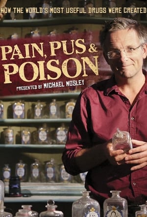 Image Pain, Pus and Poison: The Search for Modern Medicines