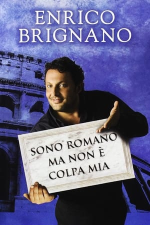 Poster Enrico Brignano: Sono romano ma non è colpa mia 2010