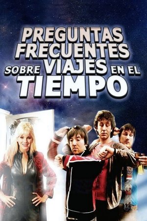 Watch Preguntas frecuentes sobre viajes en el tiempo (2009) HD Movie Online Free