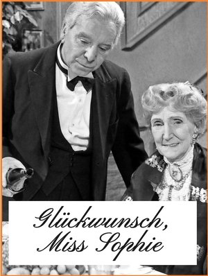 Poster Glückwunsch, Miss Sophie – 50 Jahre „Dinner for one“: Das Erfolgsgeheimnis des Kultsketches 2013