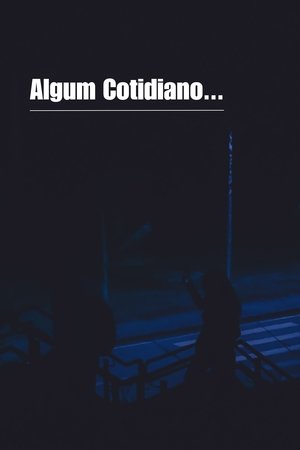 Algum Cotidiano...