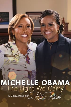 Poster Michelle Obama: The Light We Carry, A Conversation with Robin Roberts (2022)