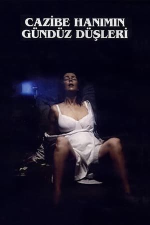 Poster Cazibe Hanımın Gündüz Düşleri 1992