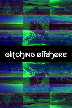 Glitching Offshore