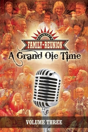 Poster Country's Family Reunion: A Grand Ole Time (Vol. 3) (2010)