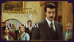 Bir Zamanlar Çukurova: 1×63