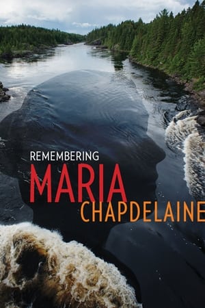 Poster Remembering Maria Chapdelaine (2015)