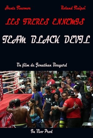 Poster Les frères ennemis : Team Black Devil 2019
