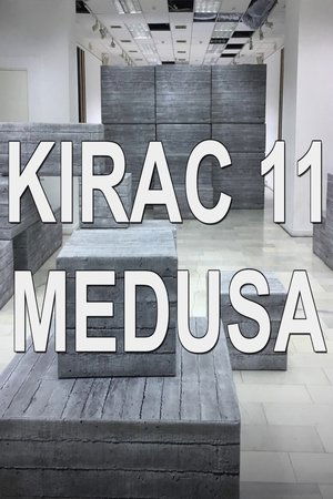 KIRAC 11: Medusa