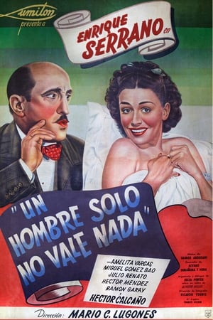 Poster Un hombre solo no vale nada (1949)