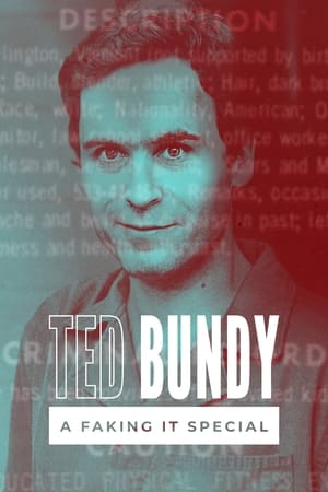 Poster Faking It: Ted Bundy (2021)