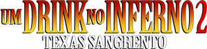 Um Drink no Inferno 2: Texas Sangrento