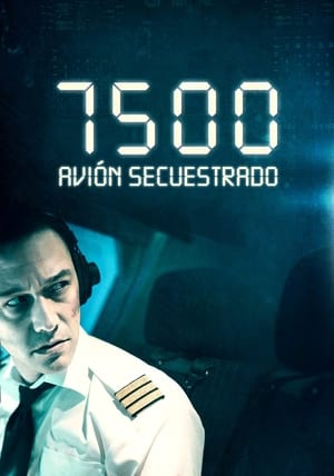 Poster 7500: Avión secuestrado 2019