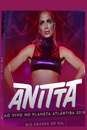 Poster Anitta - Planeta Atlantida 2018 2018