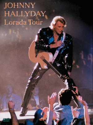 Johnny Hallyday - Lorada Tour 3
