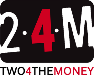 Two 4 The Money Media Two 4 The Money Media
