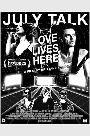 July Talk: Love Lives Here 2023