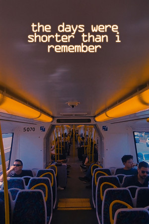 the days were shorter than i remember