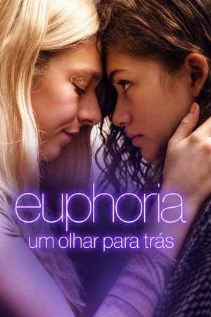 Euphoria: Um Olhar para Trás
