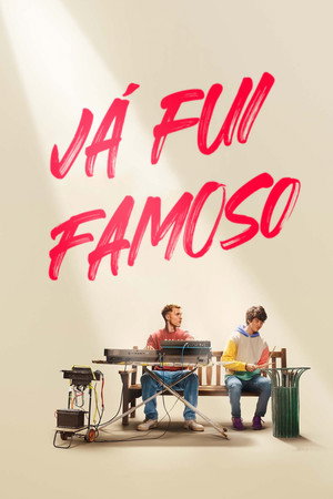 J&aacute; Fui Famoso - Poster