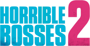 Horrible Bosses 2