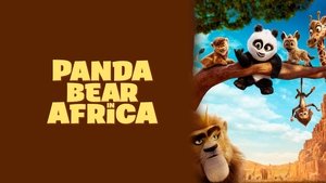 Un panda în Africa (2024) – Dublat în Română