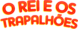 O Rei e os Trapalhões