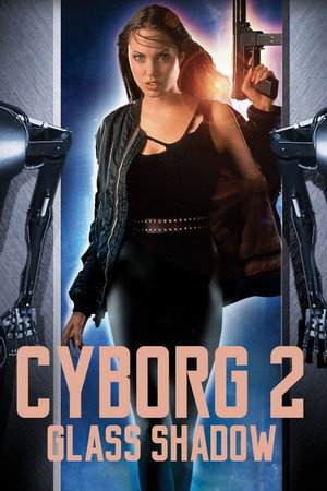 Cyborg 2 : Glass Shadow