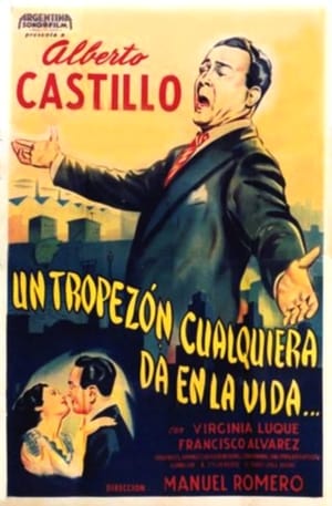 Poster Un tropezón cualquiera da en la vida (1949)