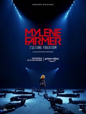 Poster Mylène Farmer, l’Ultime Création Season 1 2020