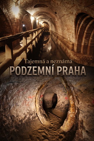 Tajemná a neznámá podzemní Praha