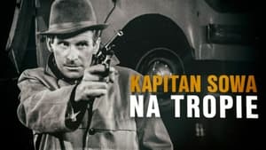 Kapitan Sowa na tropie film complet