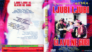 Ljubi, ljubi, al' glavu ne gubi