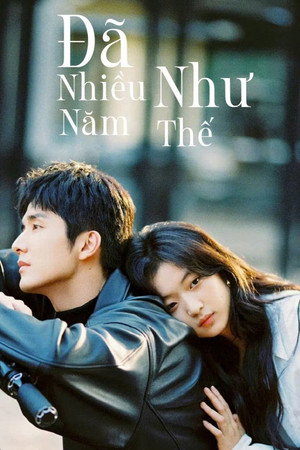 Đã Nhiều Năm Như Thế
