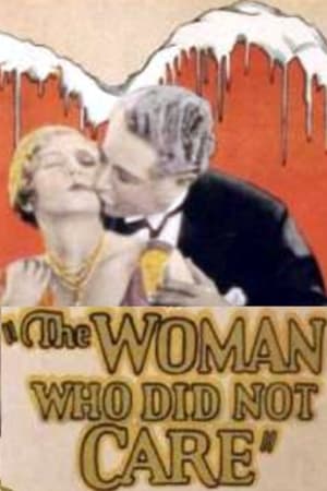 Poster The Woman Who Did Not Care (1927)