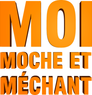 Moi, moche et méchant - Saga
