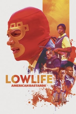 Lowlife - American Bastards 2017