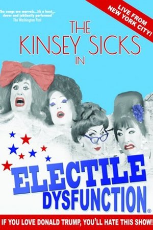 Poster The Kinsey Sicks: Electile Dysfunction 2016