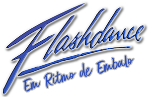 Flashdance: Em Ritmo de Embalo