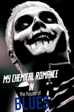 Poster My Chemical Romance Live at House of Blues (2006)