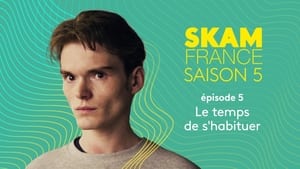 SKAM France: 5×5