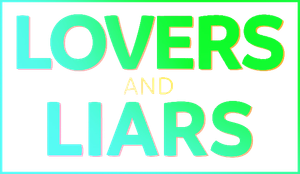 Lovers and Liars
