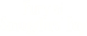 Fury at Smugglers' Bay