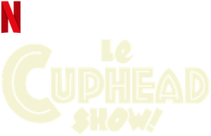 Le Cuphead show ! — logo