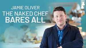 Jamie Oliver: The Naked Chef Bares All
